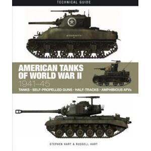 American Tanks Of World War Ii Av Dr Stephen Hart, Professor Russell A. Hart