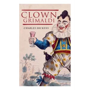Clown Grimaldi Av Dickens