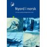 Gyldendal Norsk Forlag AS Nyord i norsk