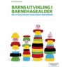 Cappelen Damm AS Barns utvikling i barnehagealder : en utviklingspsykologisk innføring