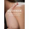 Gyldendal Norsk Forlag AS Hudfrisk : om hudens basale behov, tørr hud og hudpleie