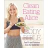 Clean Eating Alice The Body Bible Av Alice Liveing