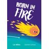 Born In Fire Av Liz Miles