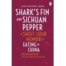 Shark'S Fin And Sichuan Pepper Av Fuchsia Dunlop