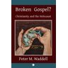 Broken Gospel?
