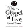 The Gospel Of Eve Av Rachel Mann