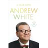 A Year With Andrew White Av Andrew White