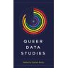 Queer Data Studies