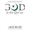 God In The Qur'An Av Jack Miles