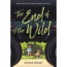 The End Of The Wild Av Nicole Helget