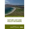 Nature Law And Policy In Europe