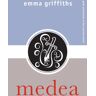 Medea Av Emma Griffiths