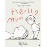 Hello, Mum Av Polly Dunbar