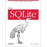 Using Sqlite Av Jay A. Kreibich