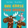 One Goose, Two Moose (Pb) Av Kael Tudor