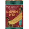 The Assassins Of Isis (Amerotke Mysteries, Book 5) Av Paul Doherty