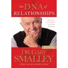 Dna Of Relationships, The Av Gary Smalley