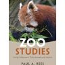 Zoo Studies Av Paul A. Rees