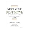 Next Move, Best Move Av Kimberly Brown