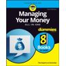 Managing Your Money All-In-One For Dummies Av The Experts At Dummies