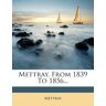 Mettray, From 1839 To 1856...