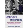 Unruly Therapeutic Av Foluke Taylor