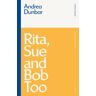 Rita, Sue And Bob Too Av Andrea Dunbar