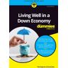 Living Well In A Down Economy For Dummies Av The Experts At Dummies