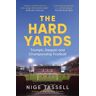 The Hard Yards Av Nige Tassell