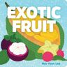 Exotic Fruit Av Huy Voun Lee