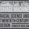 Savage Mind To Savage Machine Av Ginger Nolan