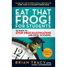 Eat That Frog! For Students Av Tracy Brian