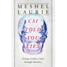 Csi Has Told You Lies Av Meshel Laurie