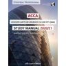 Acca Advanced Audit And Assurance (Int & Uk) Study Manual 2020-21