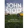 Same Sex Relationships Av John Stott