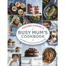 Annabel Karmel¿s Busy Mum¿s Cookbook Av Annabel Karmel