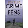 Crime On The Fens Av Joy Ellis