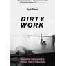 Dirty Work Av Press Eyal Press