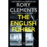 The English Fuhrer Av Rory Clements