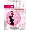 1...D6: Move By Move Av Cyrus Lakdawala