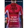 Red Card To Racism Av Harry Harris