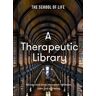 A Therapeutic Library Av The School Of Life