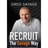 Recruit   The Savage Way Av Greg Savage