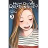 How Do We Relationship?, Vol. 7 Av Tamifull