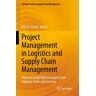 Project Management In Logistics And Supply Chain Management