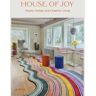 House Of Joy Av Gestalten