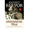 Ardennene 1944 Av Antony Beevor