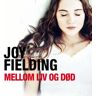 Mellom Liv Og Død Av Joy Fielding