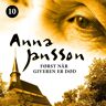 Først Når Giveren Er Død Av Anna Jansson