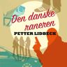 Den Danske Raneren Av Petter Lidbeck